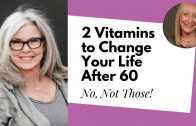 These 2 Vitamins Could Change Your Life After 60! (You’ve Never Heard of Them!)